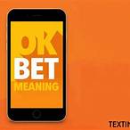 ok bet meaning